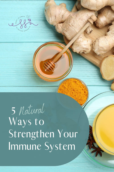 5 Natural Ways to Strengthen Your Immune System