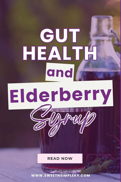 Gut Health & Elderberries: How to Support Digestion Naturally