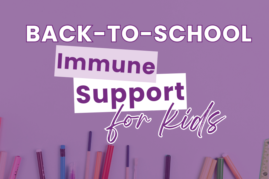 Back-to-school immune support for kids