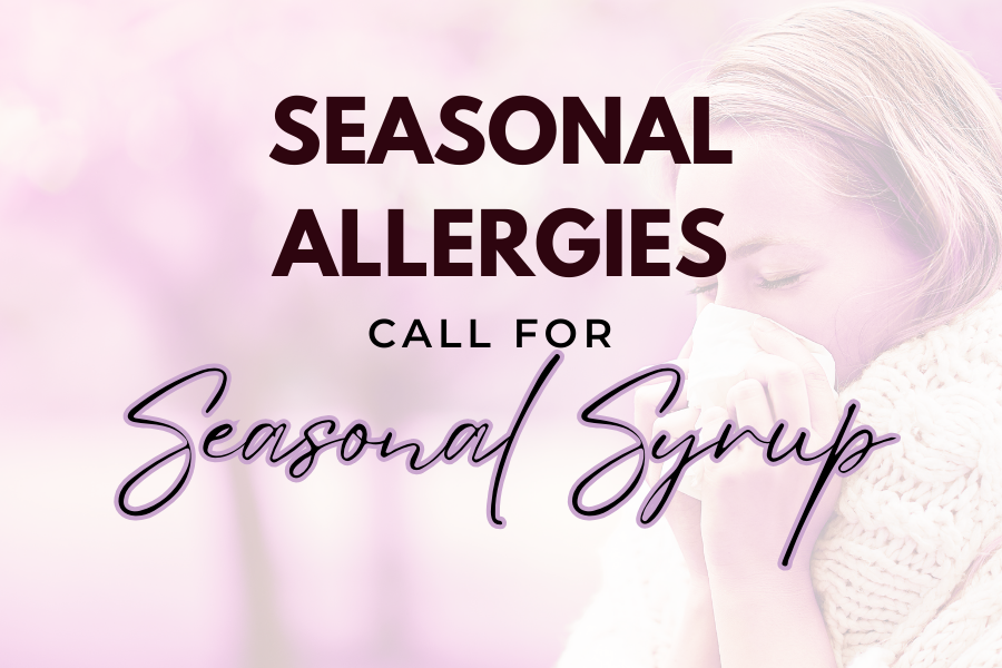 a woman suffering from seasonal allergies with the text Seasonal Allergies call for Seasonal Syrup" on top with purple accents